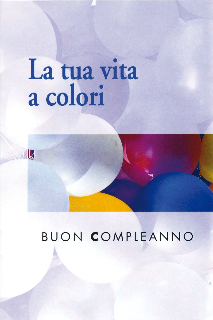 La tua vita a colori. Buon compleanno Lifestyle