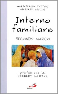 Interno familiare secondo Marco (Parola e liturgia, Band 35) Religion & Esotericism