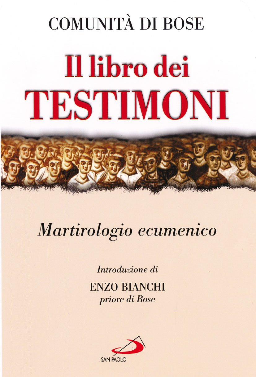 Il libro dei testimoni. Martirologio ecumenico Religion & Esotericism