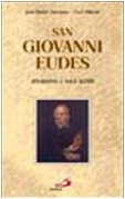 San Giovanni Eudes. Attraverso i suoi scritti (Fondatori e riformatori, Band 54) Politics & Society