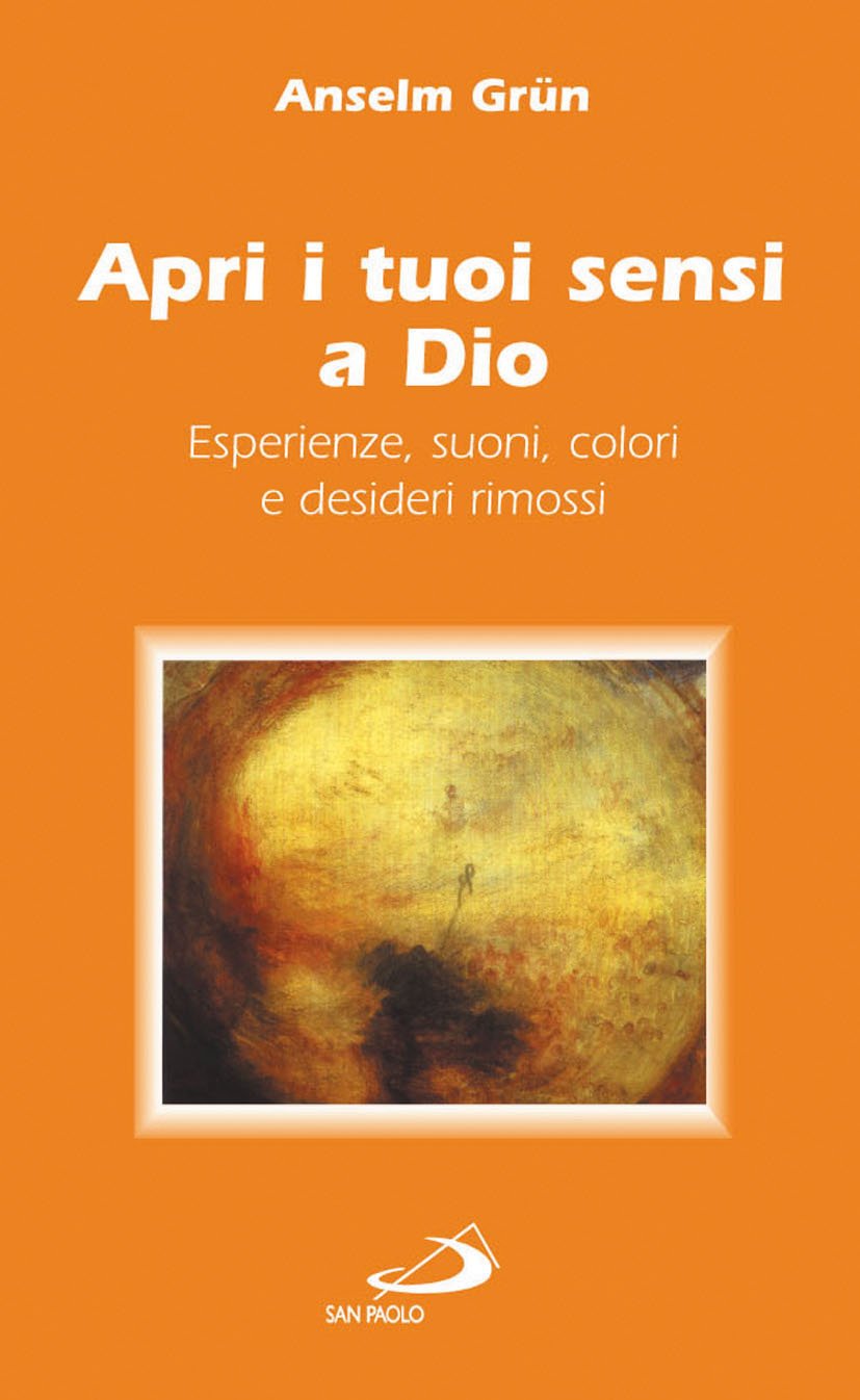 Apri i tuoi sensi a Dio. Esperienze, suoni, colori e desideri rimossi Social Sciences
