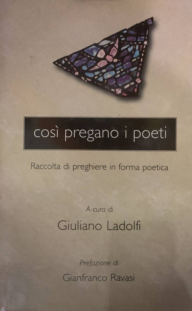 Così pregano i poeti. Raccolta di preghiere in forma poetica book