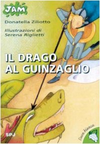 Il drago al guinzaglio (Jam. L'uva bianca, Band 3) Novels & Short Stories