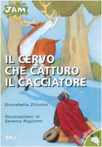 Il cervo che catturò il cacciatore book