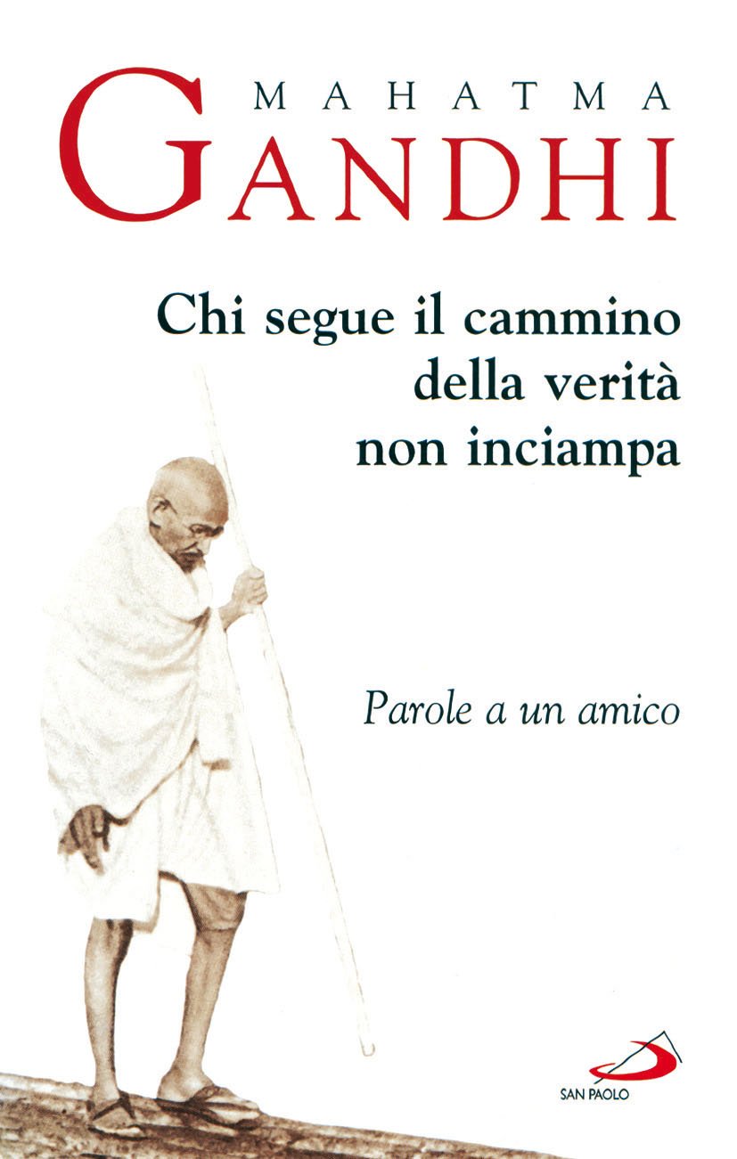 Chi segue il cammino della verità non inciampa. Parole a un amico Religion & Esotericism
