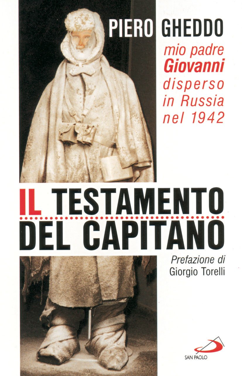 Il testamento del capitano. Mio padre Giovanni disperso in Russia nel 1942 book