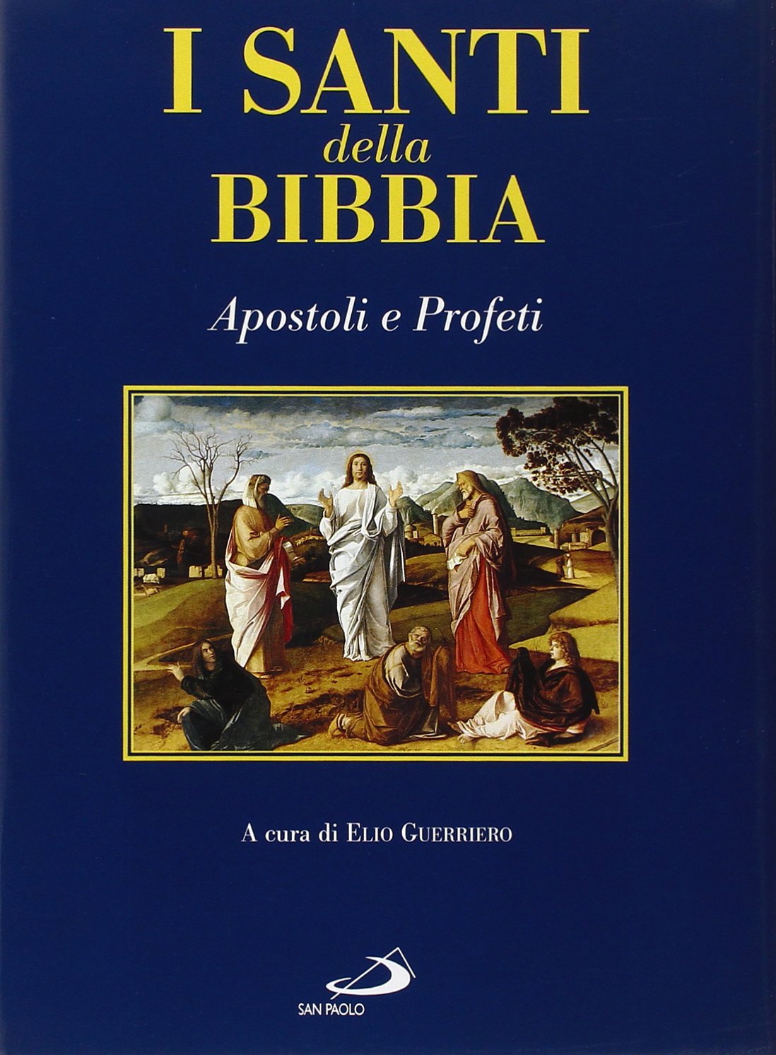 I santi della Bibbia. Apostoli e profeti book