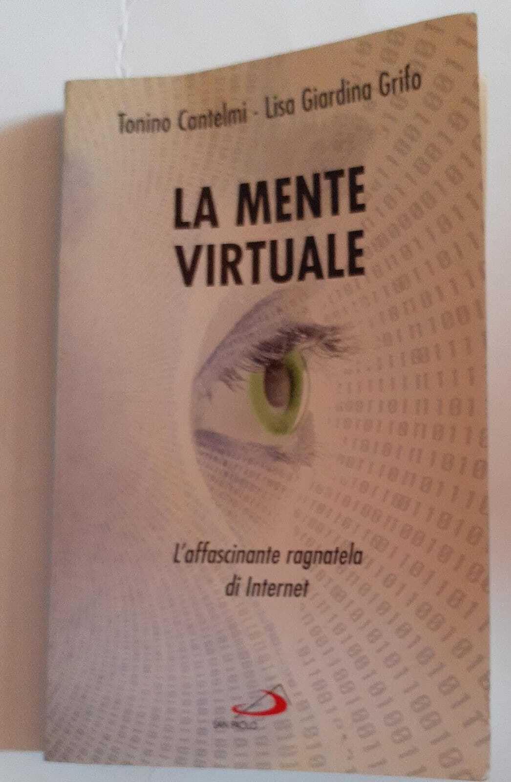 La mente virtuale. L'affascinante ragnatela di Internet (I prismi, Band 60) Computer Science