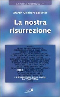 La nostra resurrezione (Le ragioni della speranza, Band 111) Religion & Esotericism