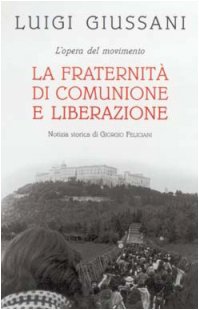 L'opera del movimento. La Fraternità di Comunione e Liberazione book