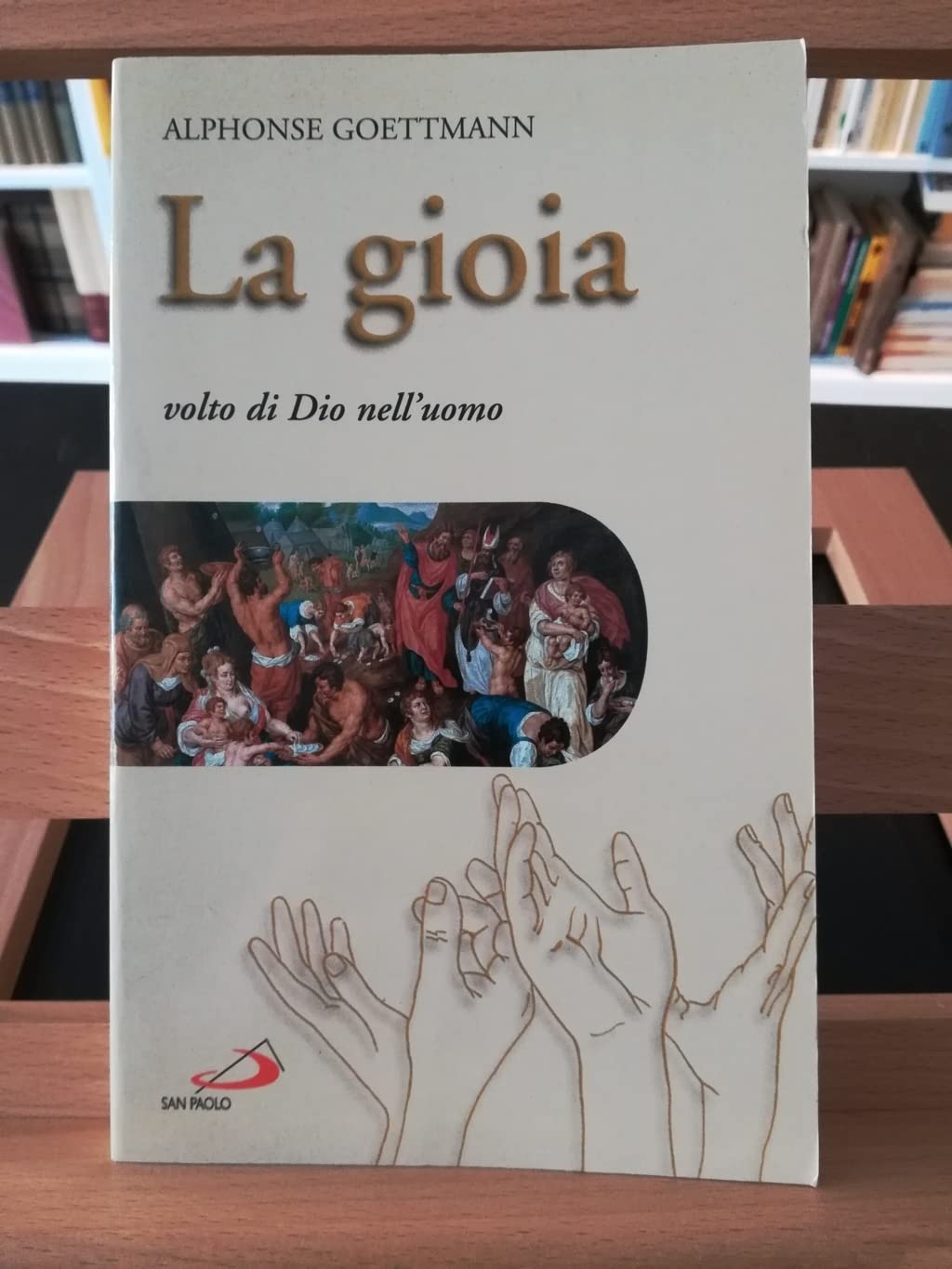 La gioia. Volto di Dio nell'uomo book
