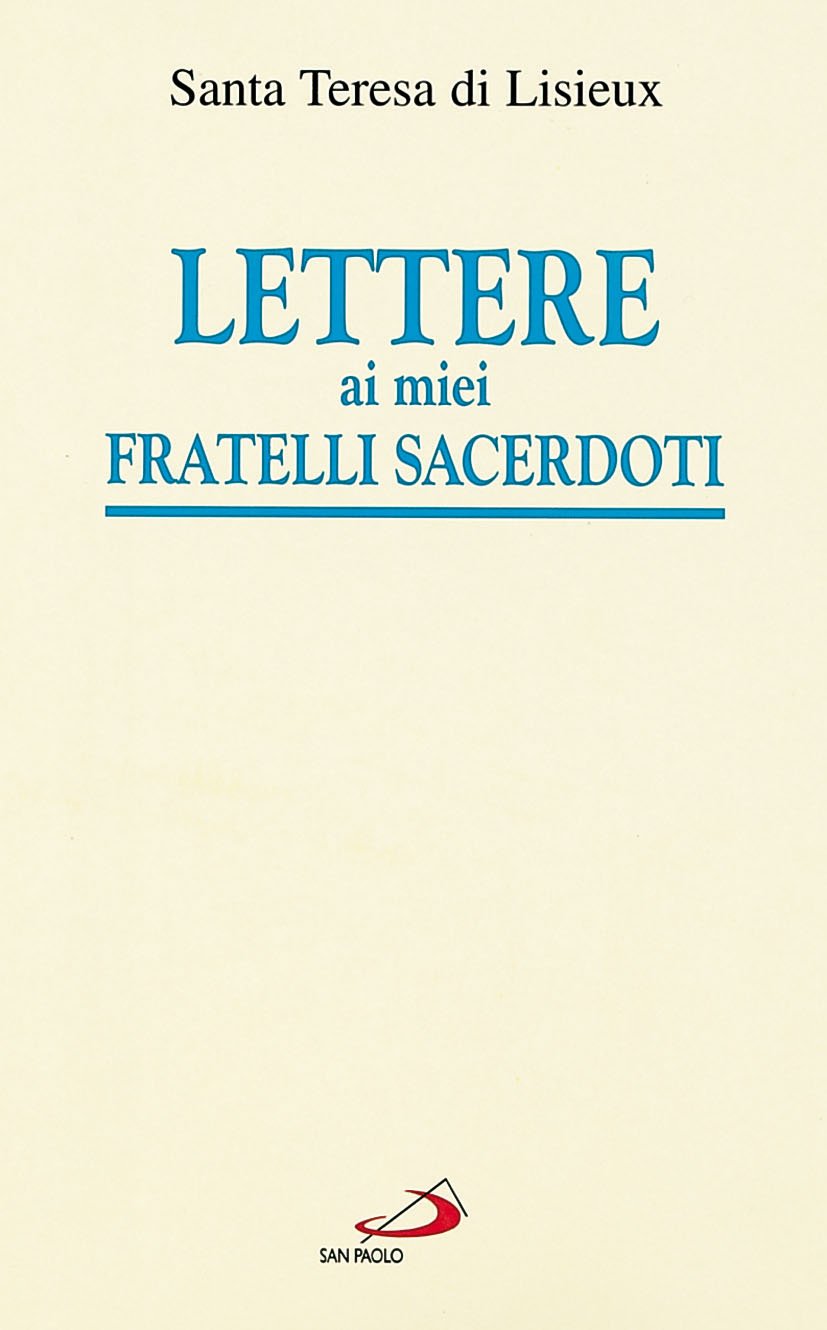 Lettere ai miei fratelli sacerdoti (Spiritualità. Maestri. Prima serie, Band 21) Essays & Short Stories