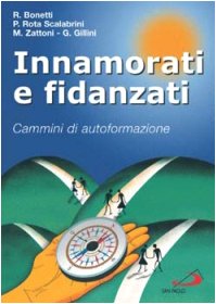 Innamorati e fidanzati. Cammini di autoformazione book