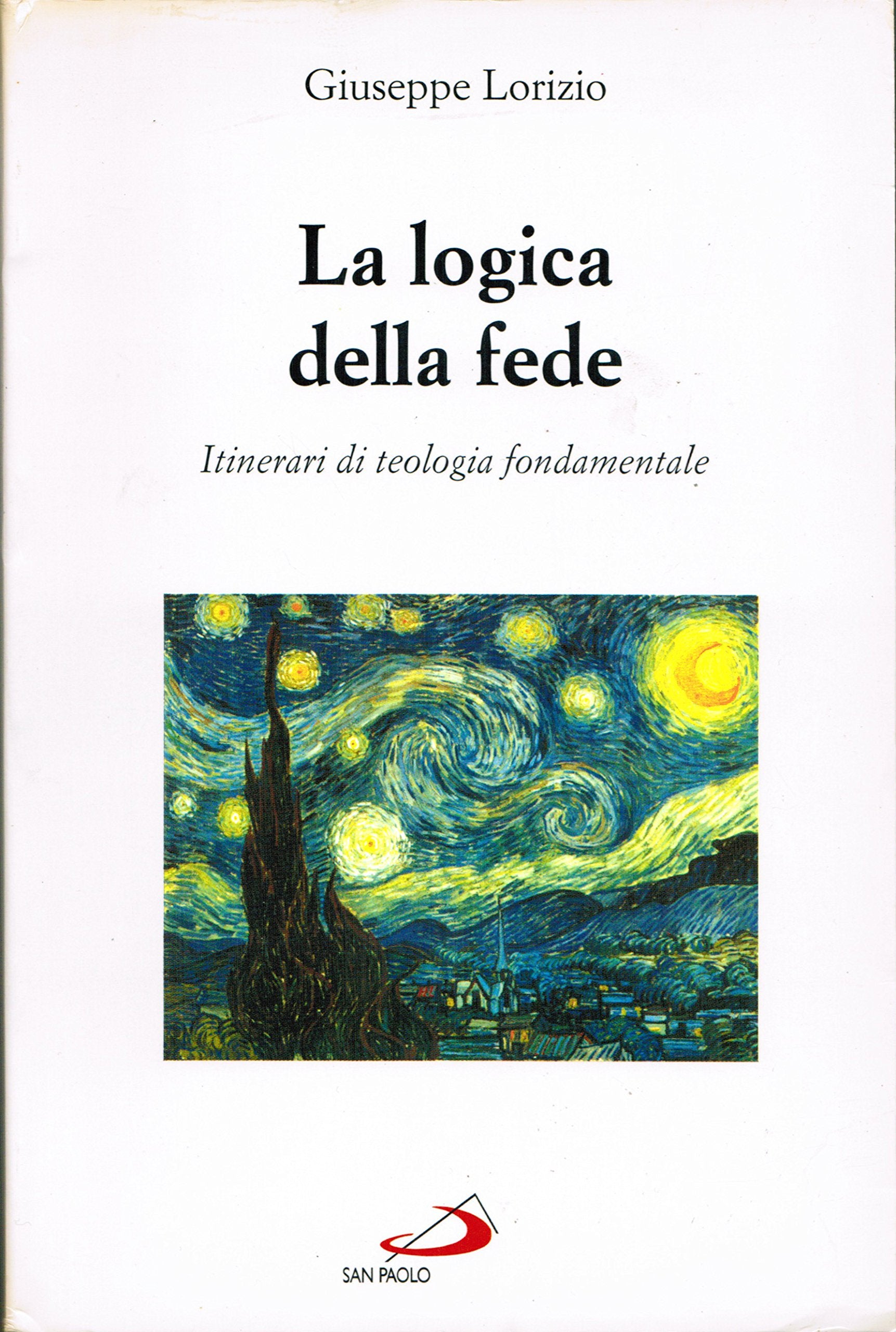 La logica della fede. Itinerari di teologia fondamentale book