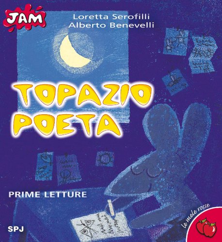 Topazio poeta (Jam. Le mele rosse, Band 13) Children's books