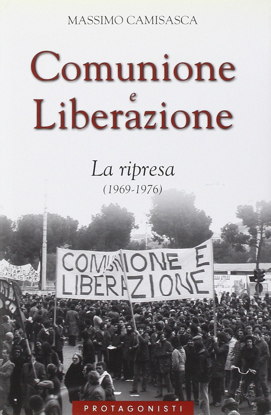 Comunione e Liberazione. La ripresa (1969-1976) Religion & Esotericism