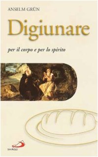 Digiunare. Per il corpo e per lo spirito Religion & Esotericism