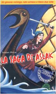 La saga di Aslak. Un giovane vichingo nato schiavo e libero due volte (Jam. I mandaranci, Band 2) Novels & Short Stories
