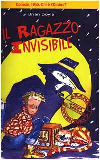 Il ragazzo invisibile. Le avventure di un giovane detective Novels & Short Stories
