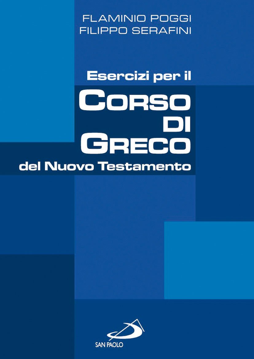Esercizi per il corso di greco del Nuovo Testamento Religion & Esotericism
