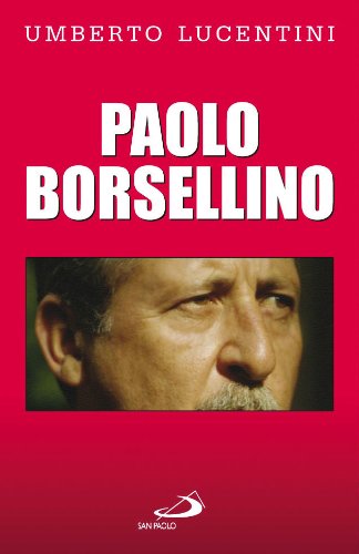 Paolo Borsellino (Attualità e storia, Band 39) Social Sciences