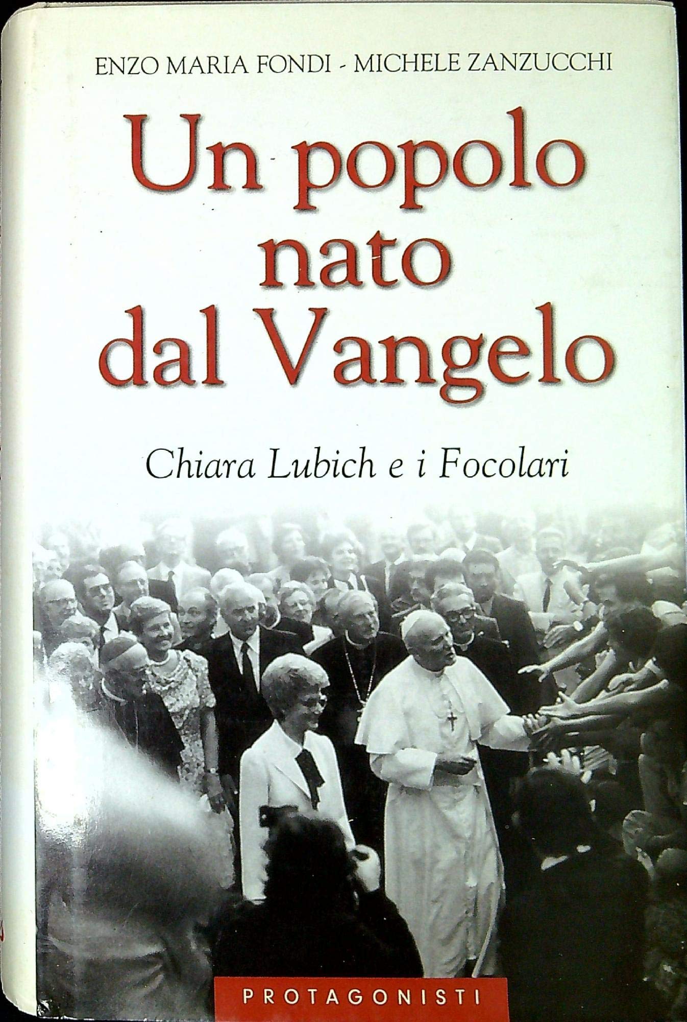 Un popolo nato dal Vangelo. Chiara Lubich e i Focolari book
