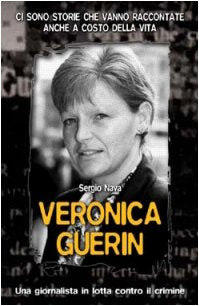Veronica Guerin. Una giornalista in lotta contro il crimine (Attualità e storia, Band 41) Social Sciences