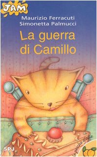 La guerra di Camillo (Jam. Le pesche gialle, Band 4) Novels & Short Stories