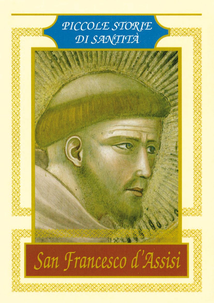 San Francesco d'Assisi. Piccole storie di santità (Amico, Band 210) Politics & Society