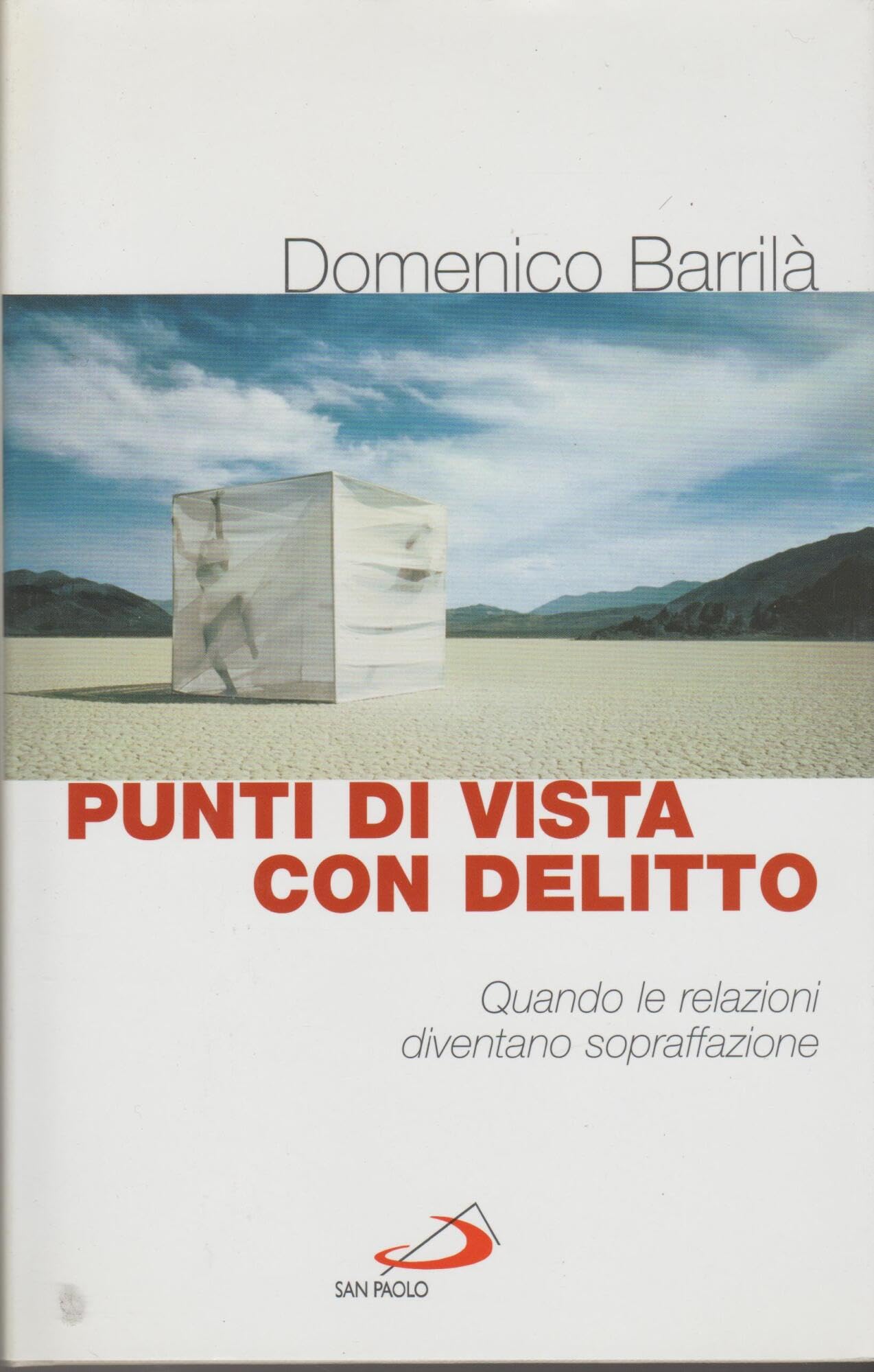 Punti di vista con delitto. Quando le relazioni diventano sopraffazione (L' arte di leggere, Band 1) Books