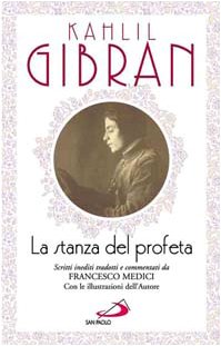 La stanza del profeta (L' antica fonte, Band 69) Essays & Short Stories