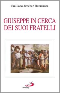 Giuseppe in cerca dei suoi fratelli (Fame e sete della parola, Band 75) Religion & Esotericism