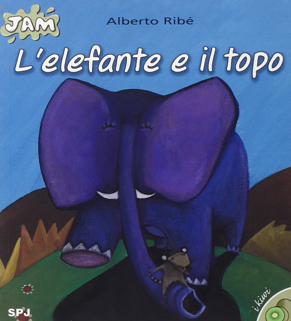 L'elefante e il topo (Jam. I kiwi, Band 3) Children's books