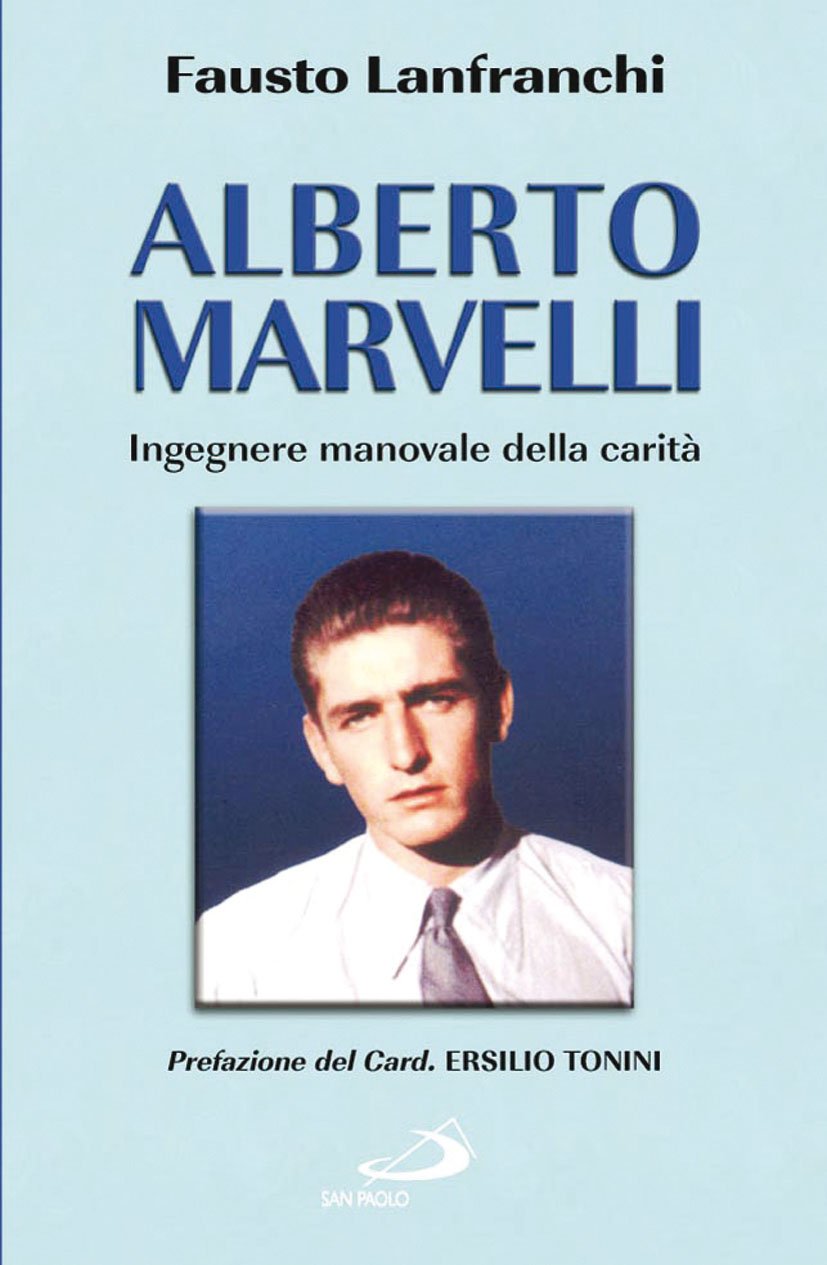 Alberto Marvelli. Ingegnere manovale della carità book