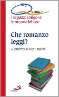 Che romanzo leggi? Quando i ragazzi scelgono le proprie letture Contemporary literature
