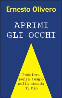 Aprimi gli occhi. Pensieri senza tempo sulla strada di Dio book