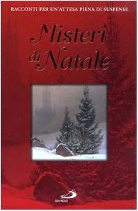 Misteri di Natale. Racconti per un'attesa piena di suspense (Dimensioni dello spirito, Band 110) Contemporary literature