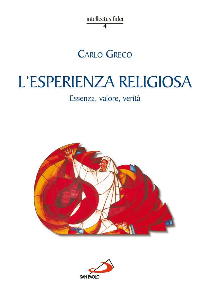 L'esperienza religiosa. Essenza, valore, verità Religion & Esotericism