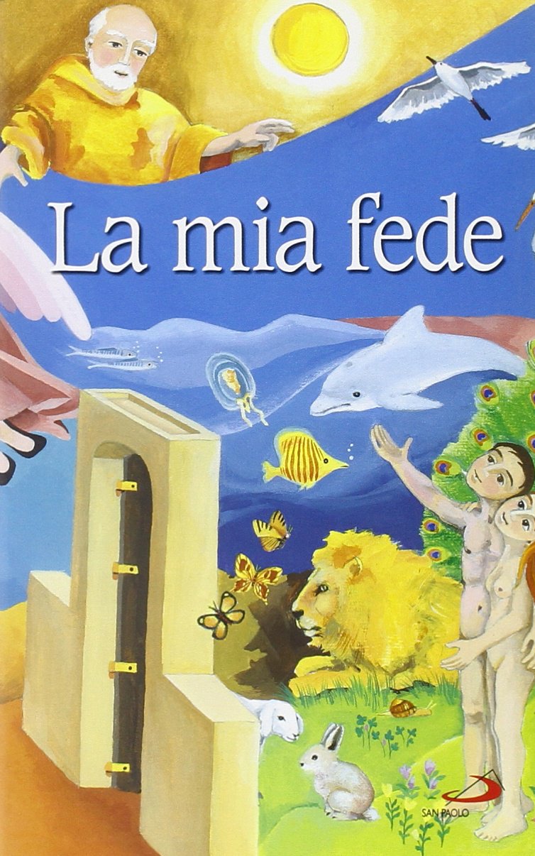 La mia fede (Ragazzi e Gesù, Band 6) Non-fiction