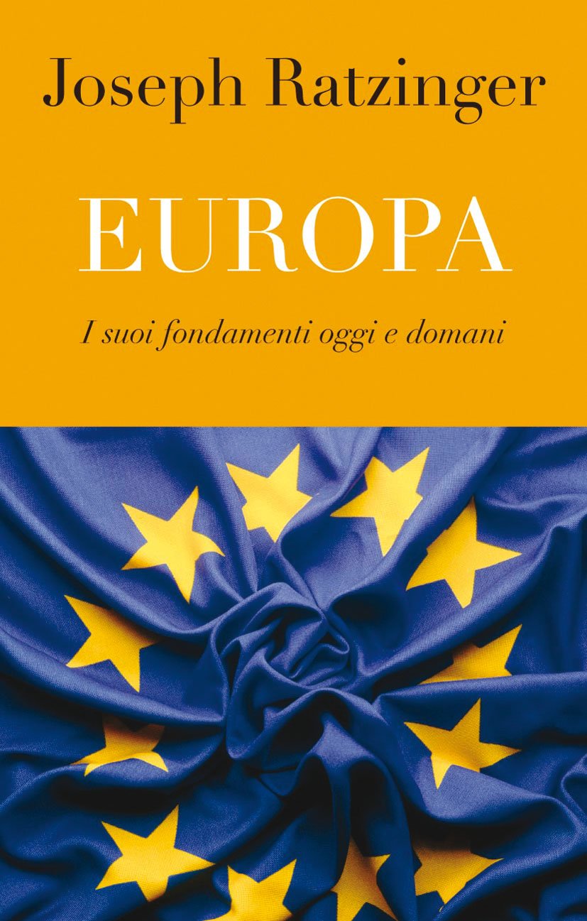 Europa. I suoi fondamenti oggi e domani Religion & Esotericism