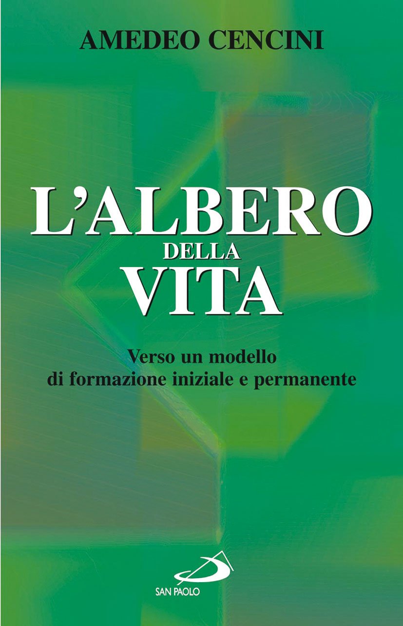 L' albero della vita. Verso un modello di formazione iniziale e permanente Religion & Esotericism