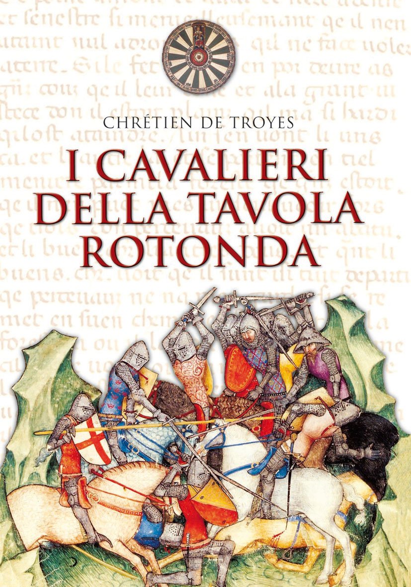 I cavalieri della Tavola rotonda (Vie della storia, Band 9) Classics