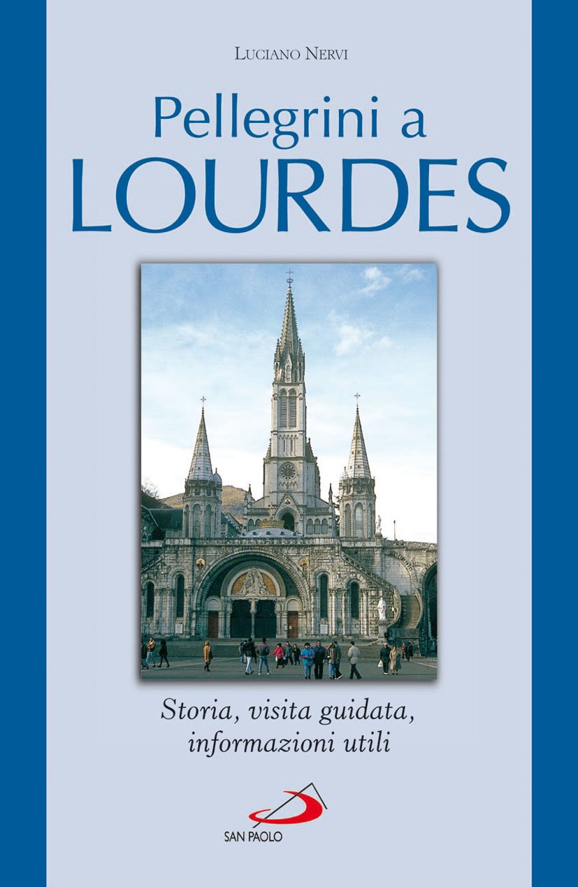 Pellegrini a Lourdes Religion & Esotericism