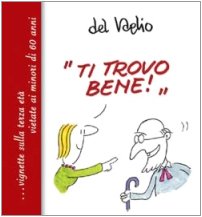«Ti trovo bene» book