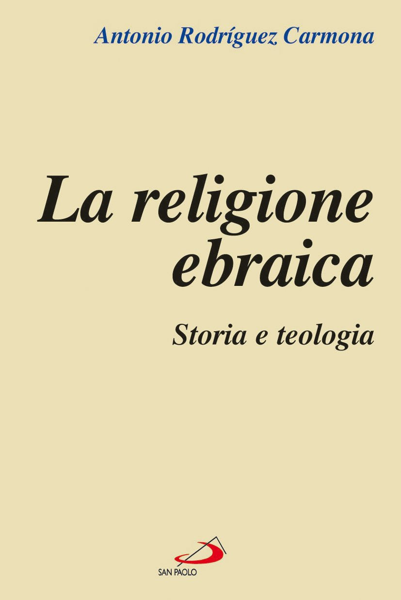 La religione ebraica. Storia e teologia (L' abside, Band 39) Religion & Esotericism