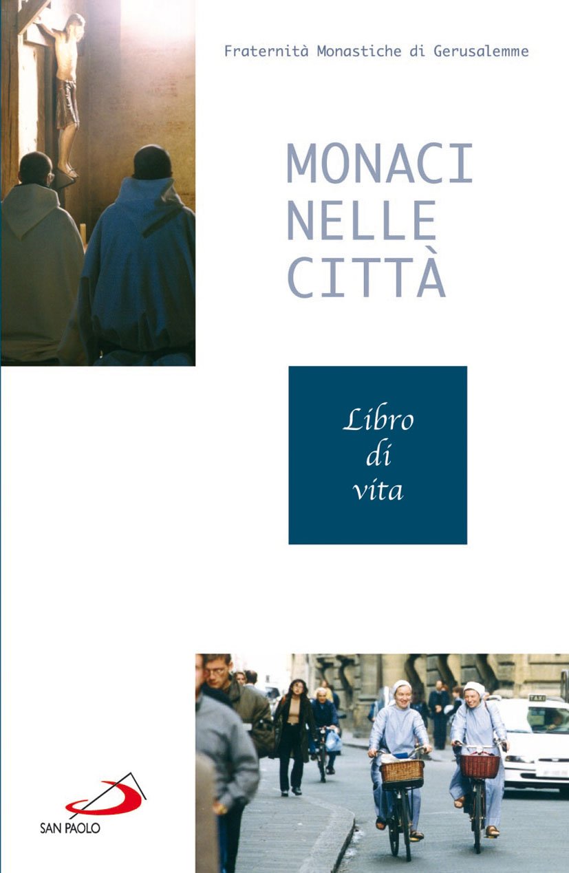Monaci nelle città. Libro di Vita (Il pozzo - 1ª serie, Band 43) Religion & Esotericism