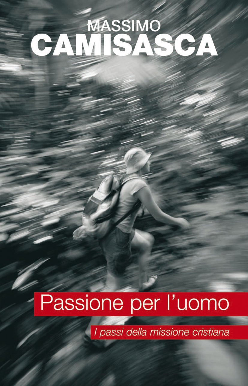Passione per l'uomo. I passi della missione cristiana book