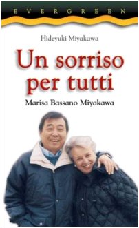 Un sorriso per tutti. Marisa Bassano Miyakawa (Evergreen, Band 7) Politics & Society