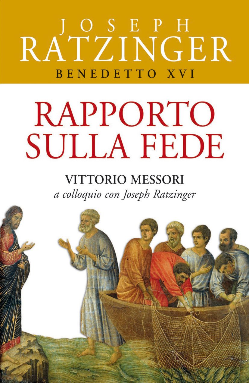 Rapporto sulla fede. Vittorio Messori a colloquio con Joseph Ratzinger Religion & Esotericism