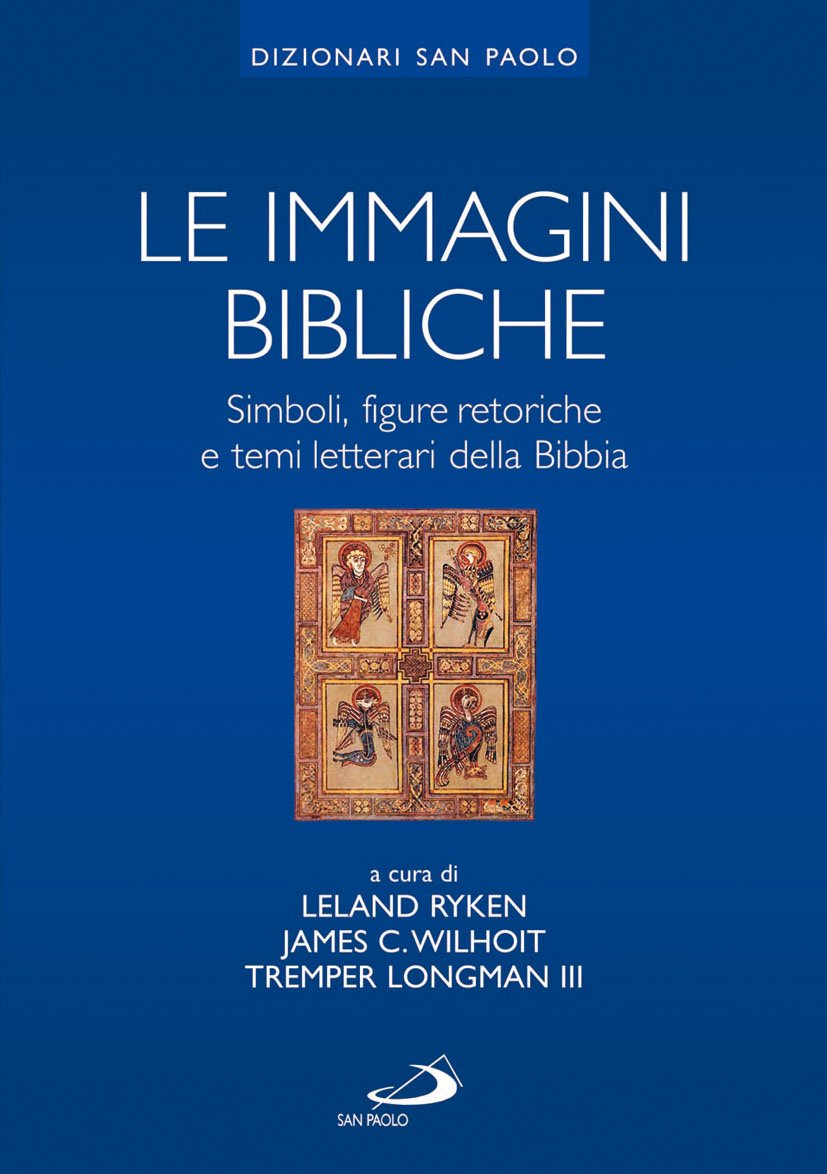 Le immagini bibliche. Simboli, figure retoriche e temi letterari della Bibbia book